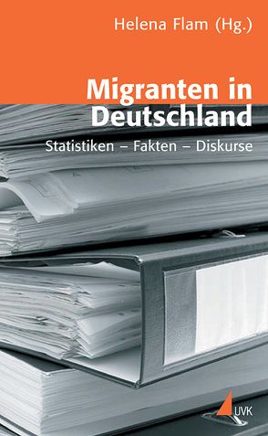 Migranten in Deutschland von Flam,  Helena