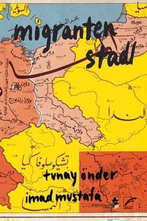 migrantenstadl von Imad,  Mustafa, Tunay,  Önder