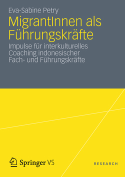 MigrantInnen als Führungskräfte von Petry,  Eva-Sabine