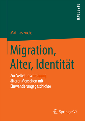 Migration, Alter, Identität von Fuchs,  Mathias