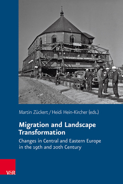 Migration and Landscape Transformation von Daniel,  Ond?ej, Hein-Kircher,  Heidi, Janicki,  Tadeusz, Jürgenson,  Aviar, Keményfi,  Róbert, Kulikov,  Volodymyr, Pauknerová,  Karolina, Tamáska,  Máté, Woitsch,  Ji?í, Zloch,  Stephanie, Zückert,  Martin