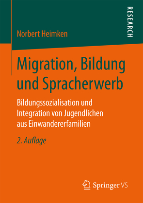 Migration, Bildung und Spracherwerb von Heimken,  Norbert