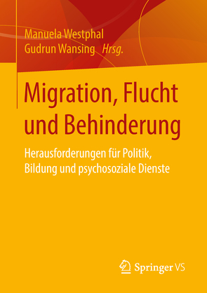 Migration, Flucht und Behinderung von Wansing,  Gudrun, Westphal,  Manuela