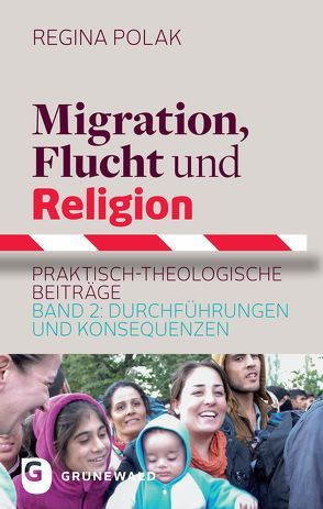 Migration, Flucht und Religion von Polak,  Regina