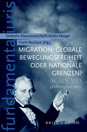 Migration: Globale Bewegungsfreiheit oder nationale Grenzen? von Berlit,  Uwe, Elsenhans,  Hartmut, Glorius,  Birgit, Kirloskar-Steinbach,  Monika, Klesczewski,  Diethelm, Müller-Mezger,  Steffi, Neuhaus,  Frank, Reinhardt,  Karolina, Tiedemann,  Paul