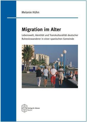 Migration im Alter von Hühn,  Melanie