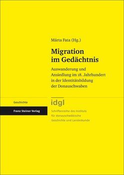 Migration im Gedächtnis von Drobac,  Katharina, Fata,  Márta