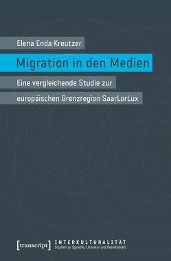 Migration in den Medien von Kreutzer,  Elena Enda