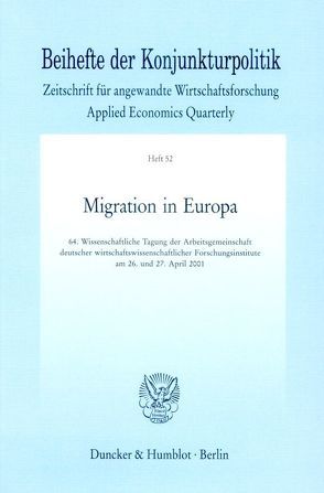 Migration in Europa. von Arbeitsgemeinschaft deutscher wirtschaftswissenschaftlicher Forschungsinstitute