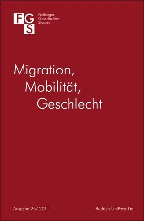 Migration – Mobilität – Geschlecht von Ingelfinger,  Antonia, Penkwitt,  Meike