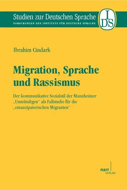 Migration, Sprache und Rassismus von Cindark,  Ibrahim