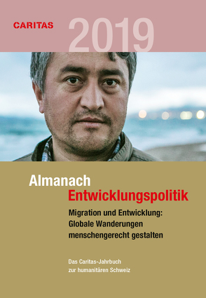 Migration und Entwicklung: Globale Wanderungen menschengerecht gestalten von Specker,  Manuela