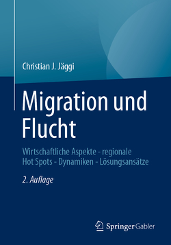 Migration und Flucht von Jäggi,  Christian J.