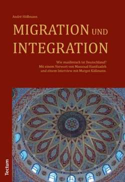 Migration und Integration von Höllmann,  André