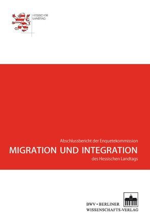 Migration und Integration von Hessischer Landtag