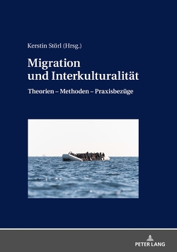 Migration und Interkulturalität von Störl,  Kerstin