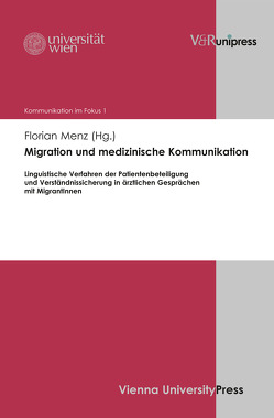 Migration und medizinische Kommunikation von de Cillia,  Rudolf, Gruber,  Helmut, Menz,  Florian