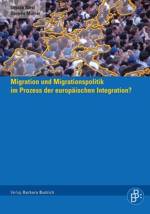 Migration und Migrationspolitik im Prozess der europäischen Integration? von Birsl,  Ursula