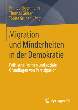 Migration und Minderheiten in der Demokratie von Eigenmann,  Philipp, Geisen,  Thomas, Studer,  Tobias