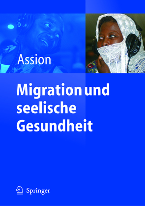 Migration und seelische Gesundheit von Assion,  Hans-Jörg