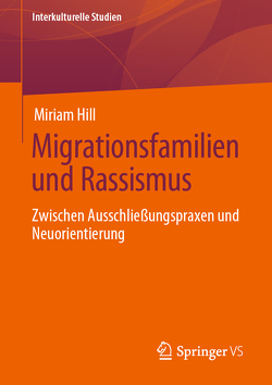 Migrationsfamilien und Rassismus von Hill,  Miriam