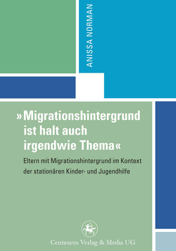 „Migrationshintergrund ist halt auch irgendwie Thema“ von Norman,  Anissa