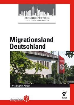 Migrationsland Deutschland von IG BAU