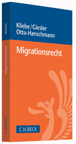 Migrationsrecht von Giesler,  Susanne, Kliebe,  Tim, Otto-Hanschmann,  Wiebke