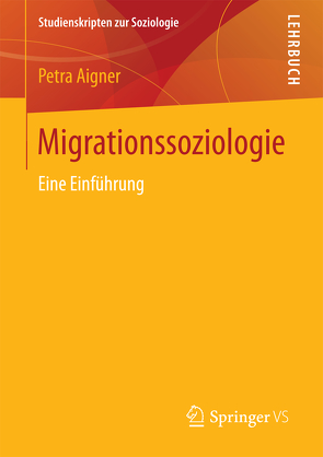 Migrationssoziologie von Aigner,  Petra