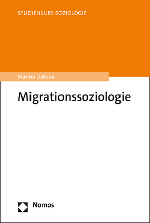 Migrationssoziologie von Liakova,  Marina