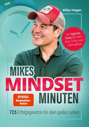 Mikes Mindset Minuten von Hager,  Mike