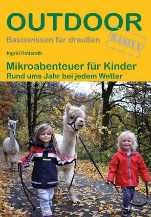 Mikroabenteuer für Kinder von Retterath,  Ingrid