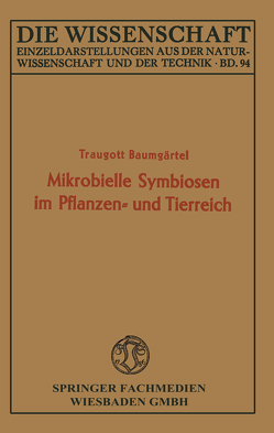 Mikrobielle Symbiosen im Pflanzen- und Tierreich von Baumgärtel,  Traugott