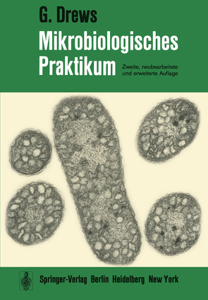 Mikrobiologisches Praktikum von Drews,  G.