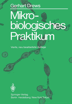 Mikrobiologisches Praktikum von Drews,  Gerhart