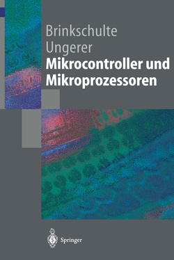 Mikrocontroller und Mikroprozessoren von Ungerer,  Theo