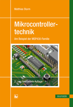 Mikrocontrollertechnik von Sturm,  Matthias