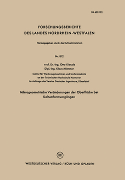 Mikrogeometrische Veränderungen der Oberfläche bei Kaltumformvorgängen von Kienzle,  Otto