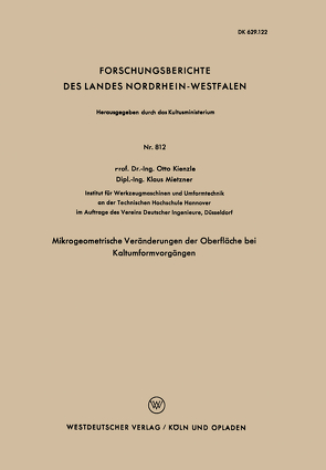 Mikrogeometrische Veränderungen der Oberfläche bei Kaltumformvorgängen von Kienzle,  Otto