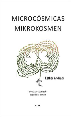 Mikrokosmen von Andradi,  Esther, Ette,  Ottmar, Sutter,  Raquel