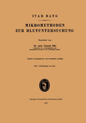 Mikromethoden zur Blutuntersuchung von Bang,  Ivar, Blix,  Gunnar, Forssmann,  John