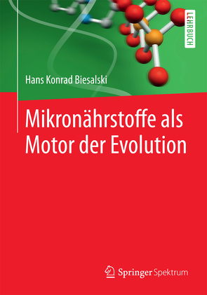 Mikronährstoffe als Motor der Evolution von Biesalski,  Hans Konrad