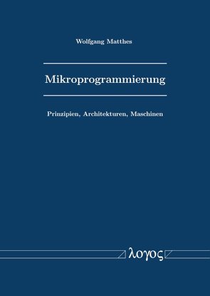 Mikroprogrammierung von Matthes,  Wolfgang