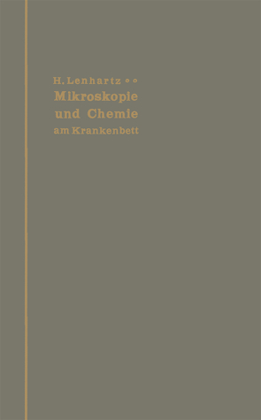 Mikroskopie und Chemie am Krankenbett von Lenhartz,  Hermann