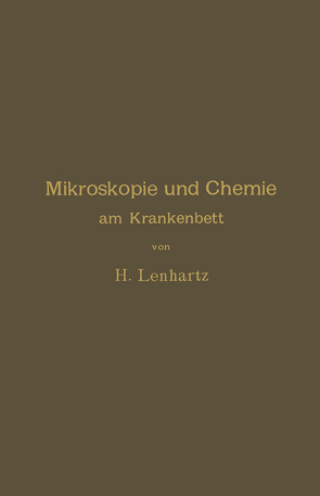 Mikroskopie und Chemie am Krankenbett von Lenhartz,  Hermann