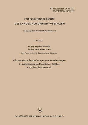 Mikroskopische Beobachtungen von Ausscheidungen in austenitischen und ferritischen Stählen nach dem Kriechversuch von Schrader,  Angelica