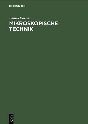 Mikroskopische Technik von Romeis,  Benno