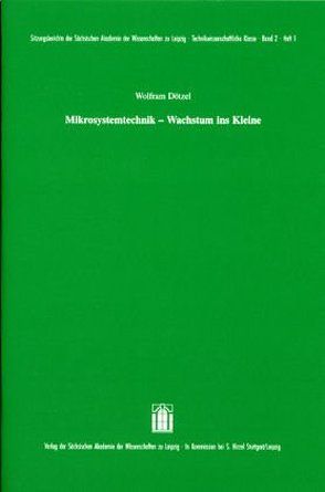 Mikrosystemtechnik – Wachstum ins Kleine von Dötzel,  Wolfram