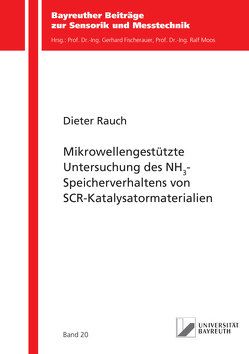 Mikrowellengestützte Untersuchung des NH3-Speicherverhaltens von SCR-Katalysatormaterialien von Rauch,  Dieter