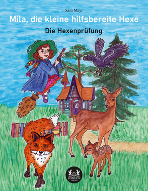 Mila, die kleine hilfsbereite Hexe von Mayr,  Sara